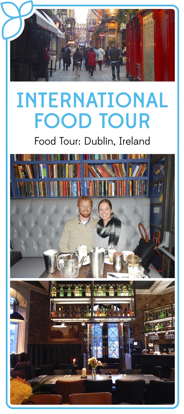 International Food Tour: Dublin, Ireland