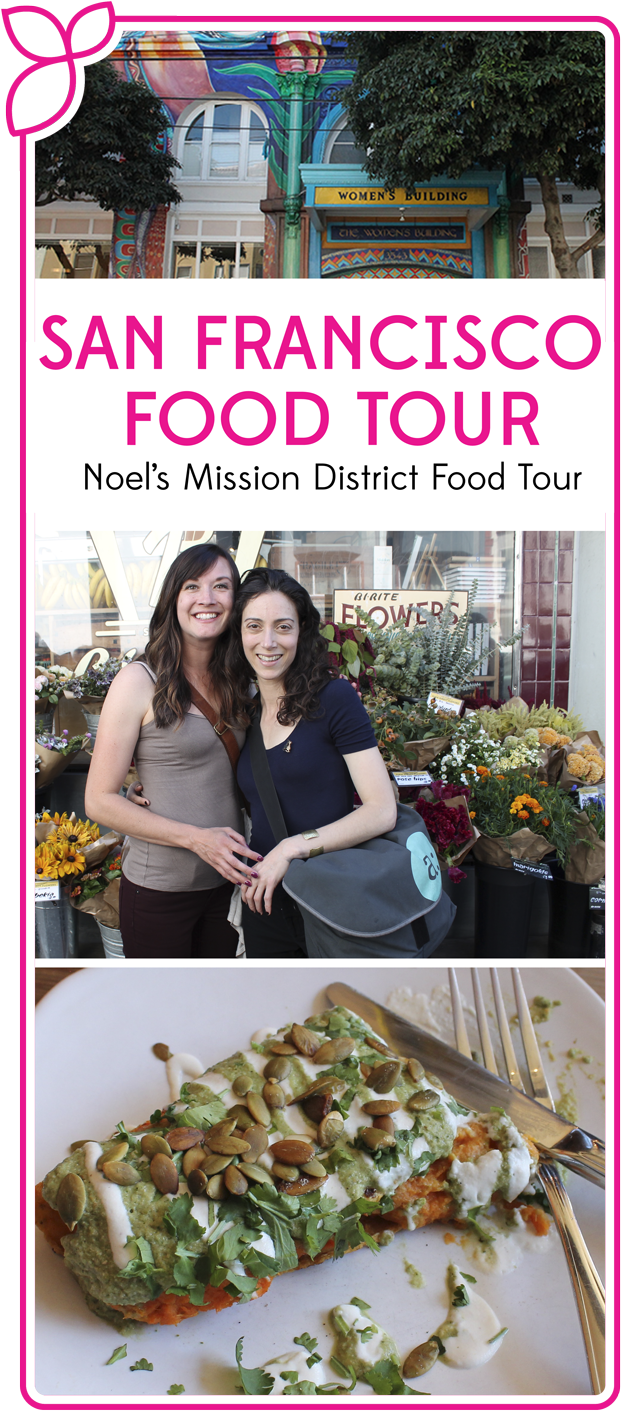 Noel’s Food Tour in San Francisco’s Mission District