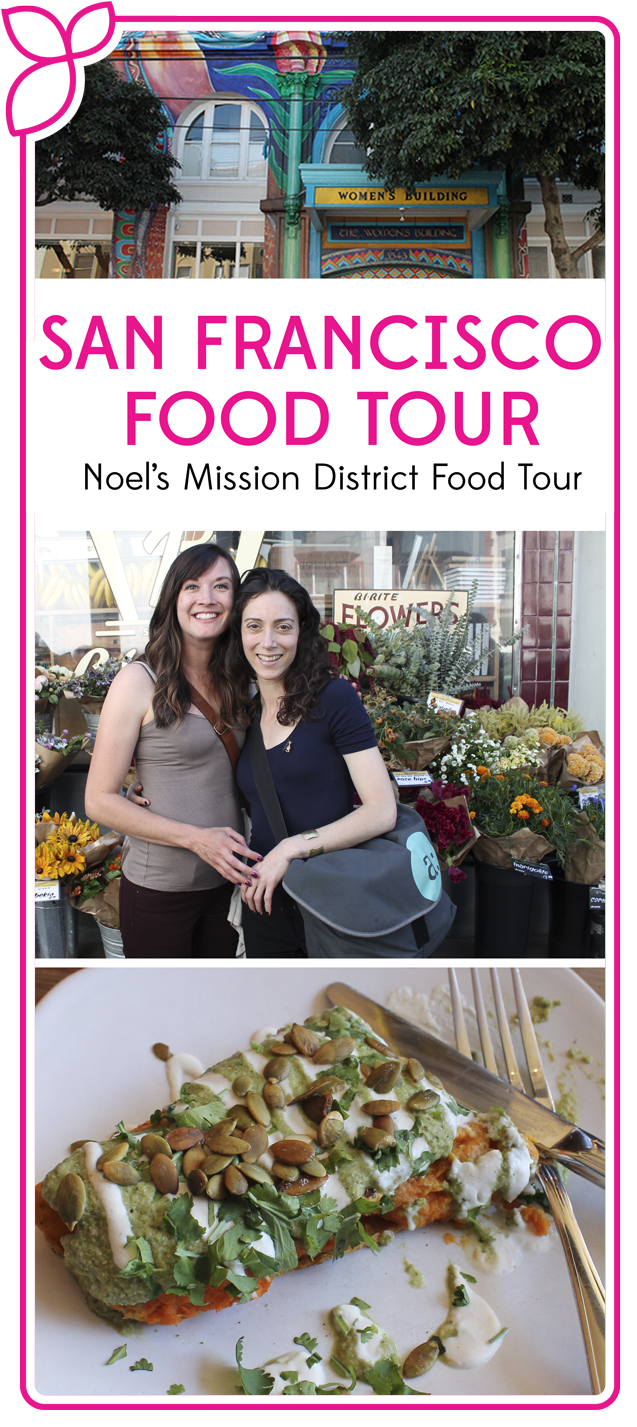 Noel’s Food Tour in San Francisco’s Mission District