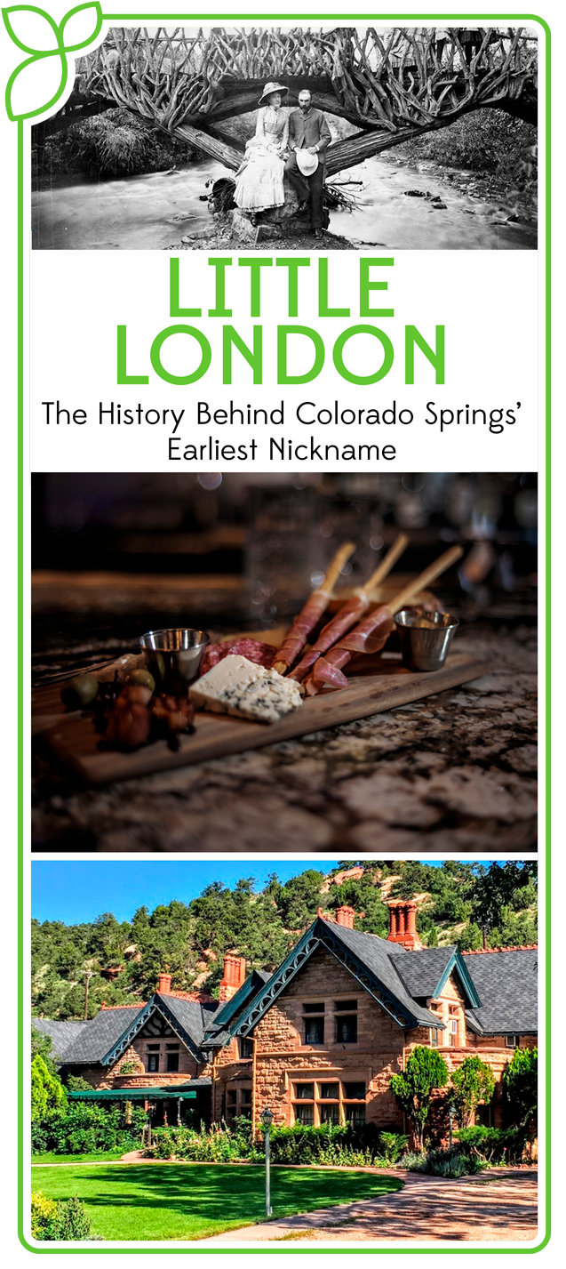 The History Behind Colorado Springs’ Nickname “Little London”