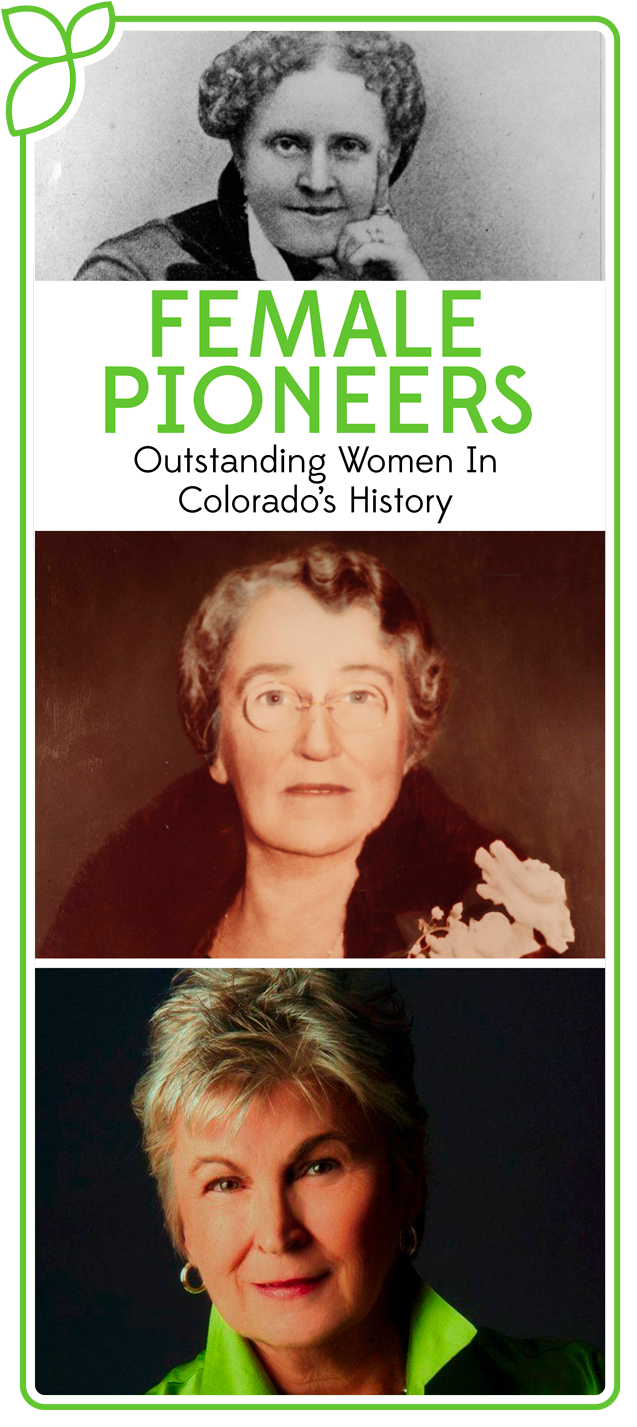 Female Pioneers: Outstanding Women in Colorado’s History