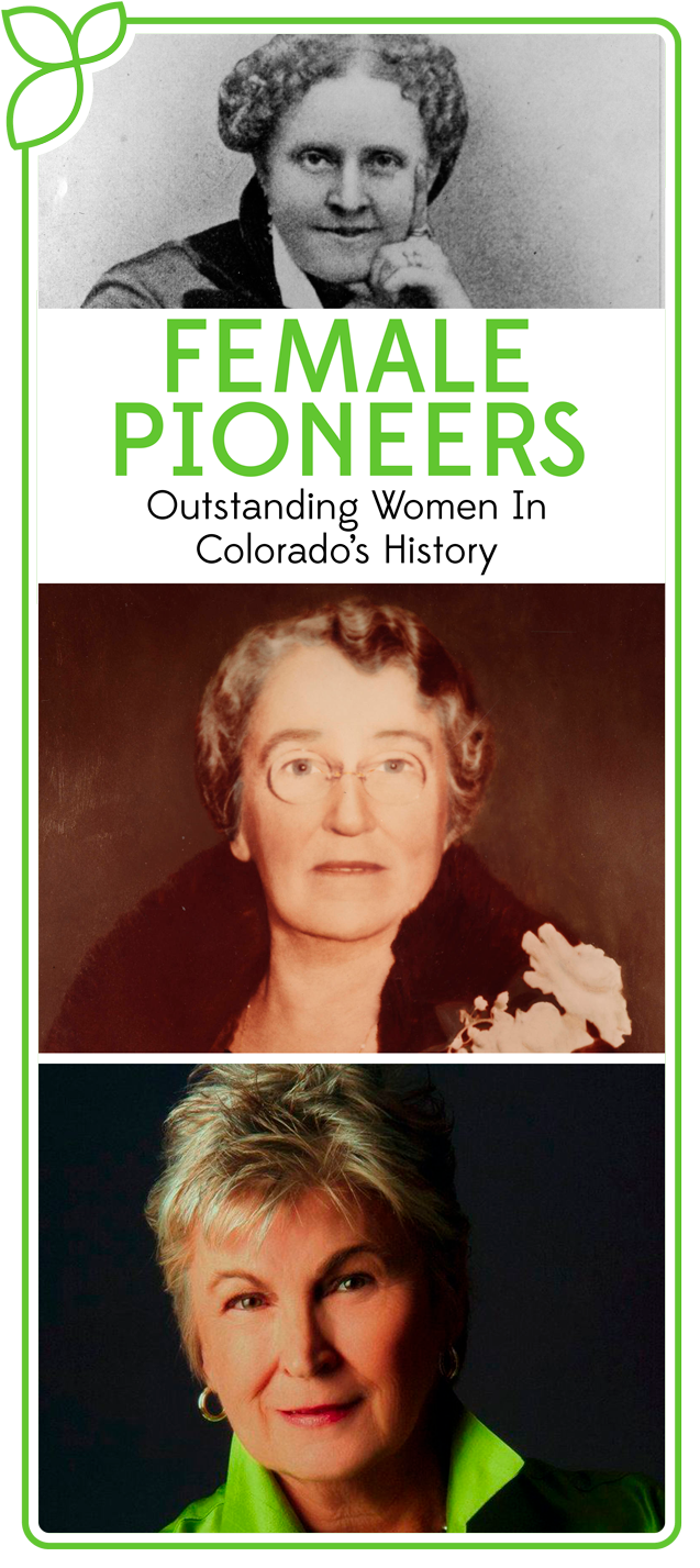 Female Pioneers: Outstanding Women in Colorado’s History