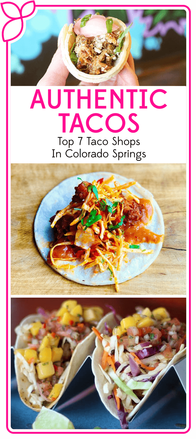 Our Guide to the Tastiest Tacos in Colorado Springs
