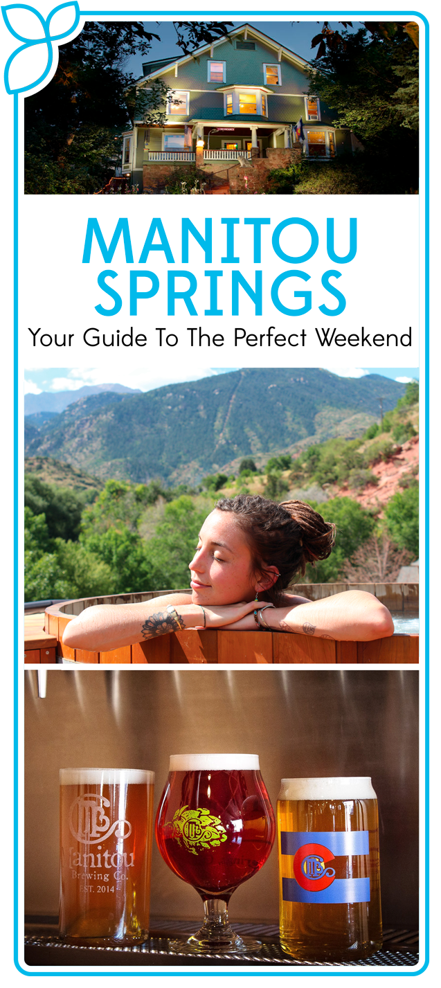 Your Guide to the Perfect Weekend in Manitou Springs, Colorado