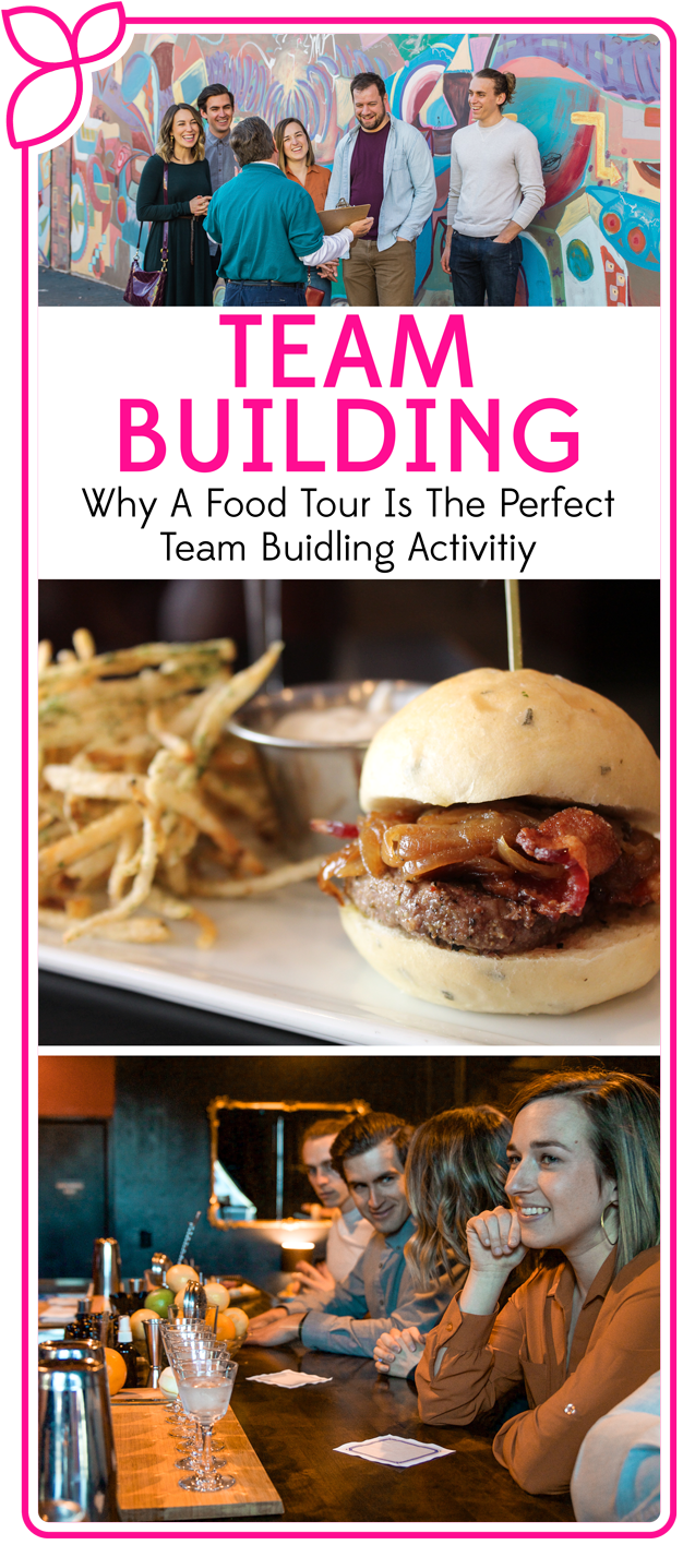Why A Food Tour is the Perfect Team Building Activity
