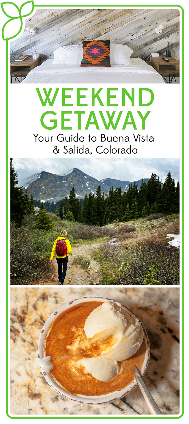 Our Guide to the Perfect Weekend Getaway in Buena Vista and Salida
