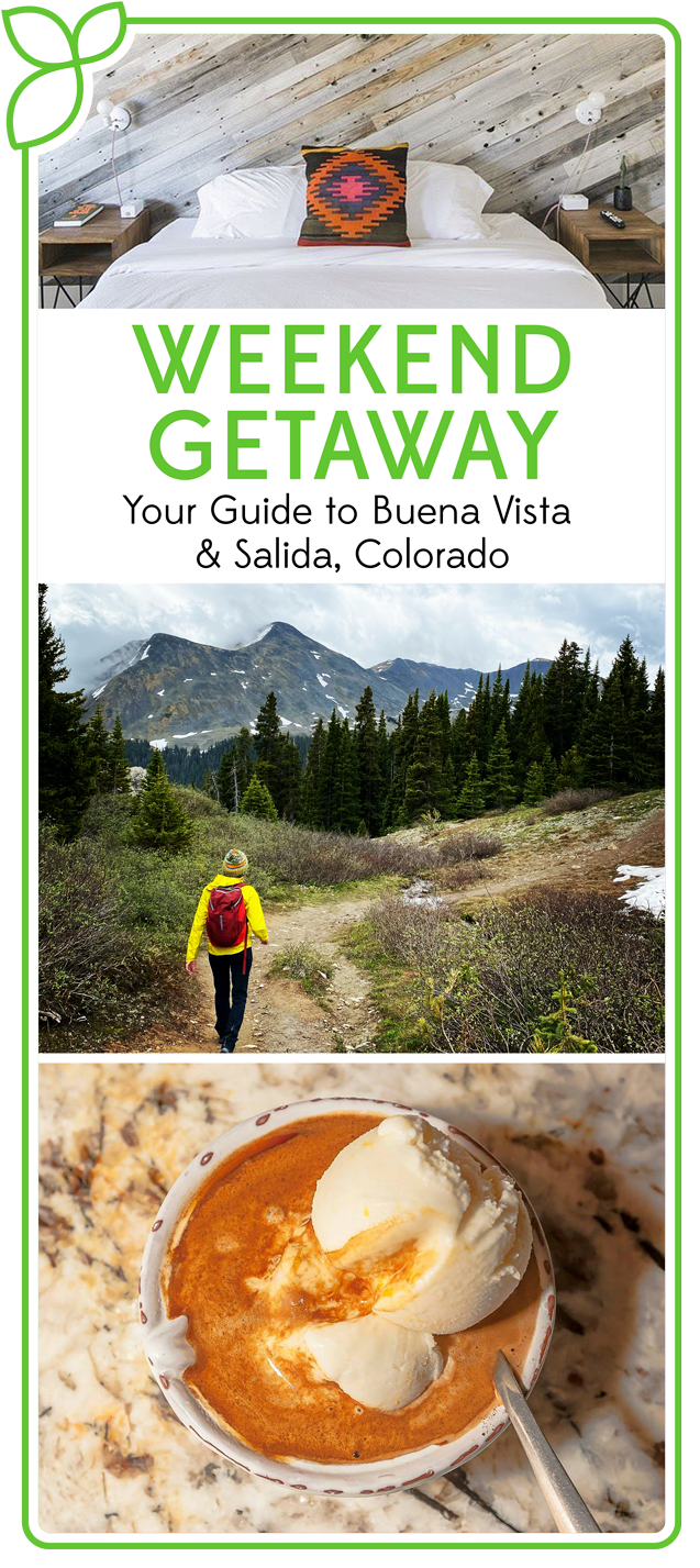 Our Guide to the Perfect Weekend Getaway in Buena Vista and Salida